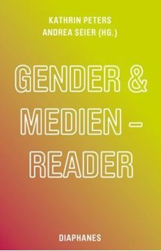 Bild von Peters, Kathrin (Hrsg.): Gender & Medien-Reader