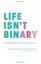 Bild von Meg-John Barker & Iantaffi, Alex: Life Isn't Binary