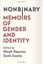 Bild von Rajunov, Micah (Hrsg.): Nonbinary - Memoirs of Gender and Identity