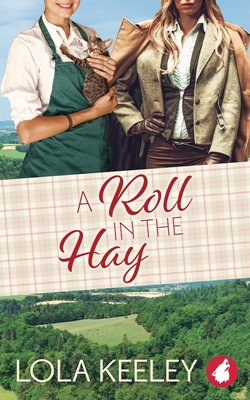 Bild von Keeley, Lola: A Roll in the Hay