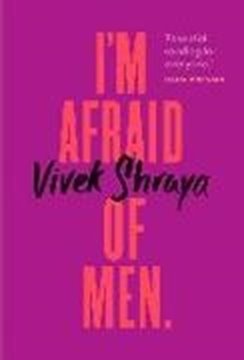 Bild von Shraya, Vivek: I'm Afraid of Men