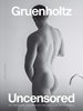 Bild von Gruenholtz: Uncensored - My Year Behind the Scenes with Michael Lucas and His Models