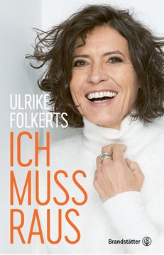 Bild von Folkerts, Ulrike: Ich muss raus - Autobiografie