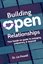 Bild von Powell, Liz: Building Open Relationships: Your hands on guide to swinging, polyamory, and beyond!