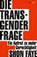Bild von Faye, Shon: Die Transgender-Frage