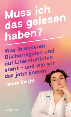 Bild von Reichl, Teresa: Muss ich das gelesen haben?