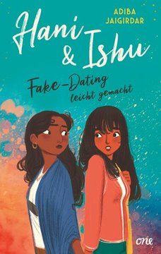 Bild von Jaigirdar, Adiba: Hani & Ishu: Fake-Dating leicht gemacht