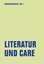 Bild von Undercurrents (Hrsg.): Literatur und Care