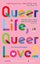 Bild von Queer Life, Queer Love - Volume 2