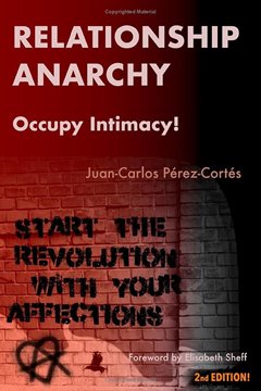 Bild von Pérez-Cortés, Juan-Carlos: Relationship Anarchy - Occupy Intimacy!