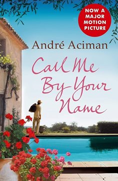 Bild von Aciman, Andre: Call Me by Your Name