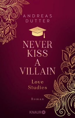 Bild von Dutter, Andreas: Love Studies: Never Kiss a Villain