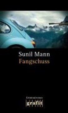 Image de Mann, Sunil: Fangschuss