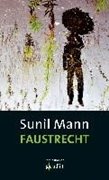 Cover-Bild zu Mann, Sunil: Faustrecht
