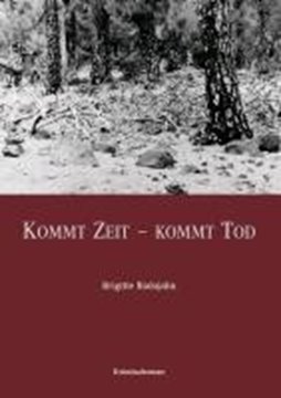 Image de Bialojahn, Bennet: Kommt Zeit - Kommt Tod