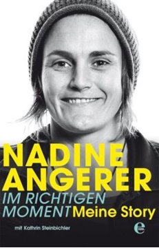 Image de Angerer, Nadine: Nadine Angerer - Im richtigen Moment