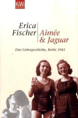 Bild von Fischer, Erica: Aimée & Jaguar