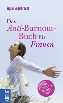 Image de Engelbrecht, Sigrid: Das Anti-Burnout-Buch für Frauen