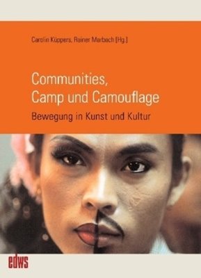 Bild von Küppers, Carolin / Marbach, Rainer: Communities, Camp und Camouflage
