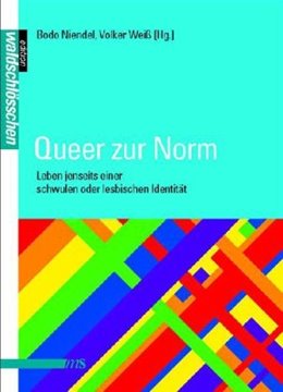 Image de Weiß, Volker (Hrsg.): Queer zur Norm