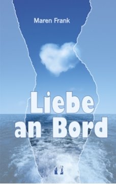 Image de Frank, Maren: Liebe an Bord