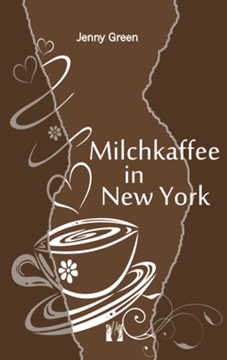Bild von Green, Jenny: Milchkaffee in New York