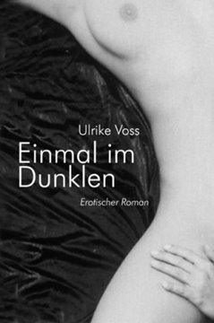 Image de Voss, Ulrike: Einmal im Dunklen