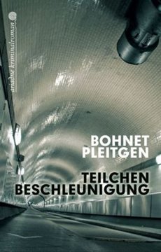 Image de Bohnet, Ilja; Pleitgen, Ann-Monika: Teilchenbeschleunigung