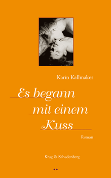 Bild von Kallmaker, Karin: Es begann mit einem Kuss