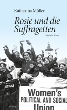 Bild von Müller, Katharina: Rosie und die Suffragetten