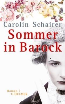 Bild von Schairer, Carolin: Sommer in Barock