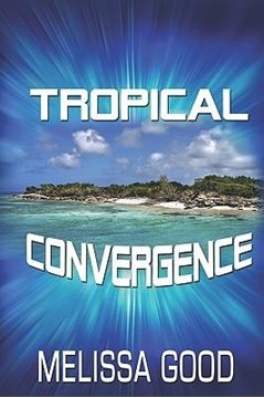 Bild von Good, Melissa: Tropical Convergence