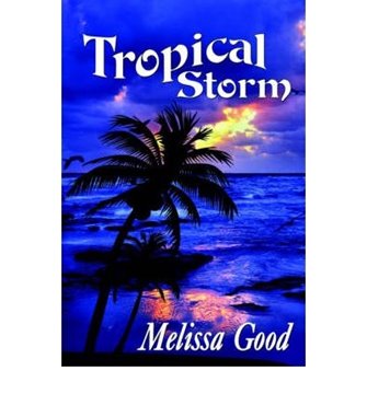 Bild von Good, Melissa: Tropical Storm