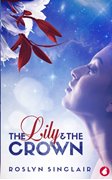 Cover-Bild zu Sinclair, Roslyn: The Lily and the Crown