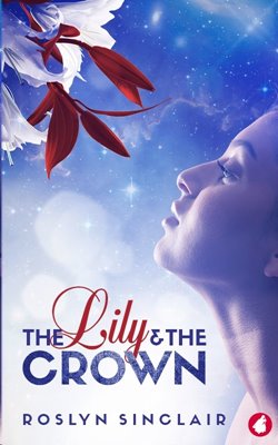 Bild von Sinclair, Roslyn: The Lily and the Crown