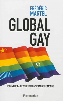 Bild von Martel, Frédéric: Global Gay