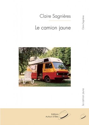 Bild von Sagnières, Claire: Le camion jaune