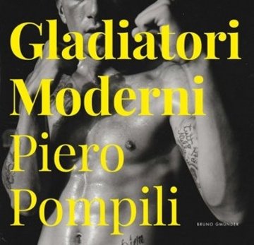 Image de Pompili, Piero (Fotogr.): Gladiatori Moderni