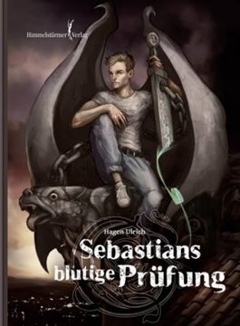 Bild von Ulrich, Hagen: Sebastians blutige Prüfung - Illustrierte Ausgabe
