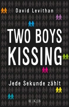 Image de Levithan, David: Two Boys Kissing - Jede Sekunde zählt