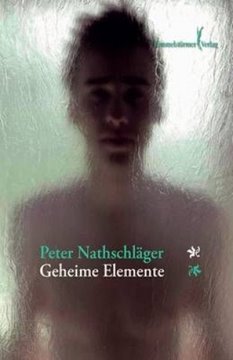 Bild von Nathschläger, Peter: Geheime Elemente