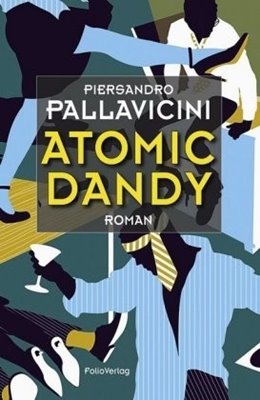 Bild von Pallavicini, Piersandro: Atomic Dandy