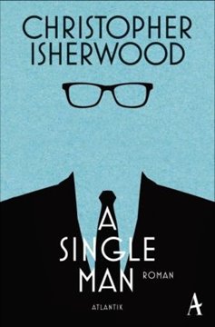 Image de Isherwood, Christopher: A Single Man