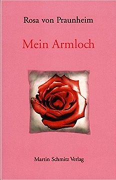 Image de Praunheim, Rosa von: Mein Armloch