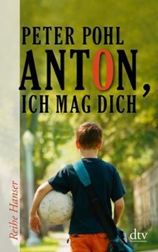 Bild von Pohl, Peter: Anton, ich mag dich