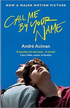 Image de Aciman, Andre: Call Me By Your Name