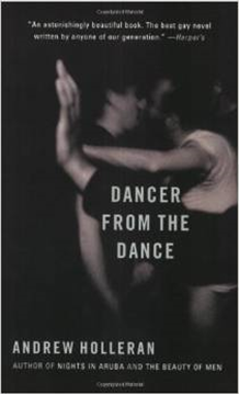 Image de Holleran, Andrew: Dancer from the Dance