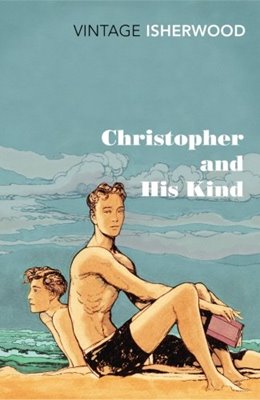 Bild von Isherwood, Christopher: Christopher and His Kind