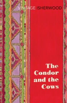 Bild von Isherwood, Christopher: The Condor and the Cows