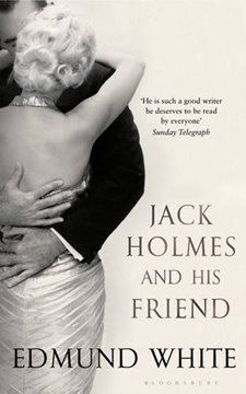 Bild von White, Edmund: Jack Holmes and His Friend